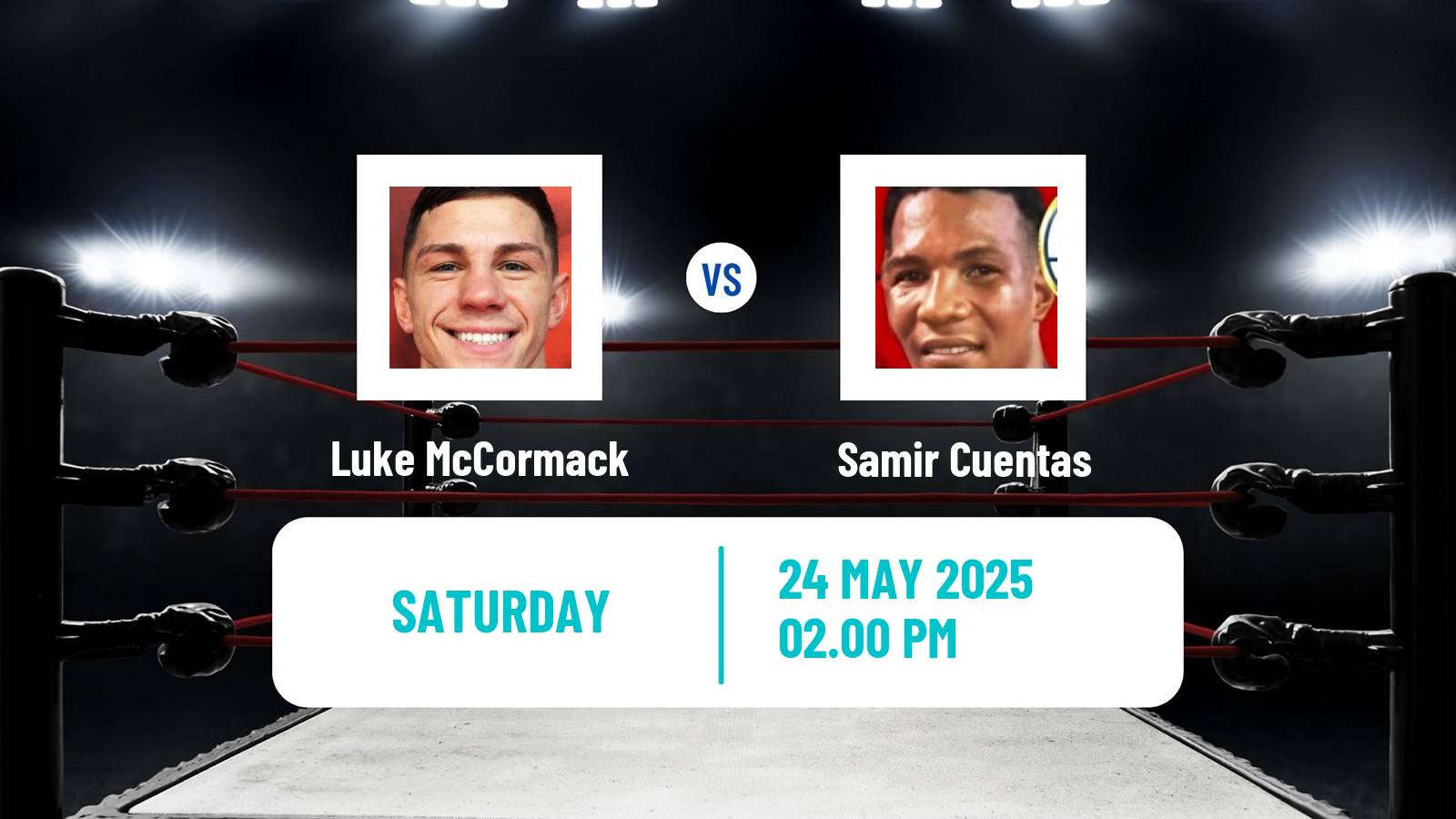 Boxing Super Lightweight Others Matches Men Luke McCormack - Samir Cuentas