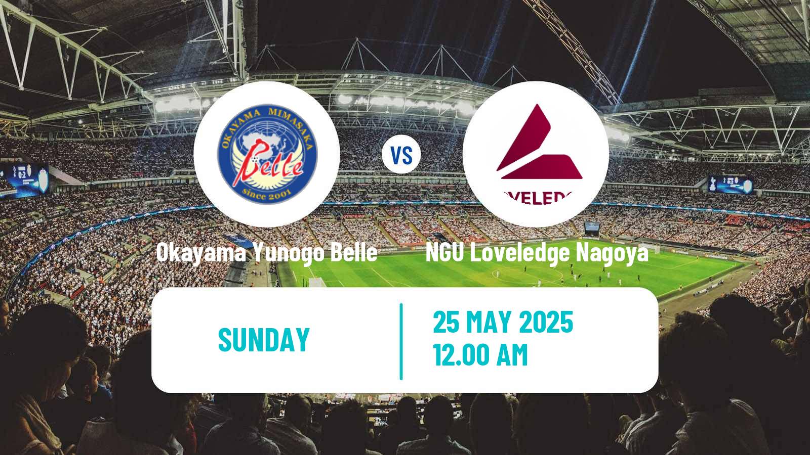 Soccer Japan Nadeshiko League Women Okayama Yunogo Belle - NGU Loveledge Nagoya