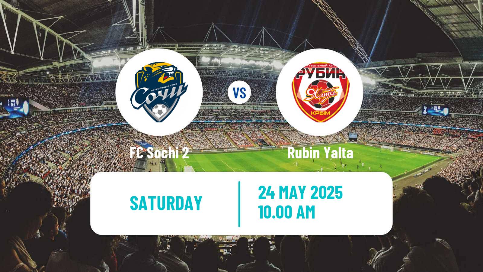 Soccer FNL 2 Division B Group 1 Sochi 2 - Rubin Yalta