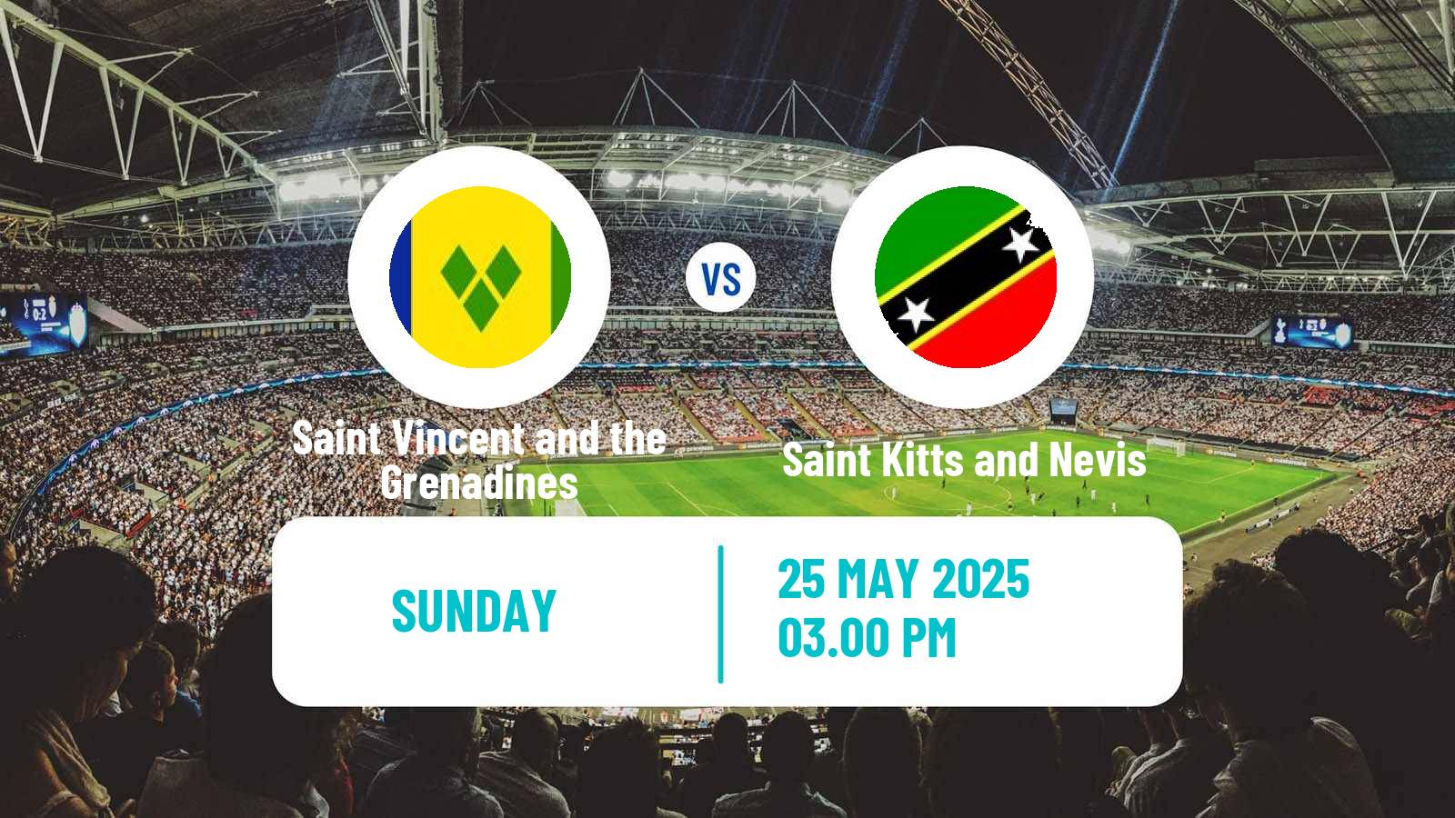 Soccer Friendly Saint Vincent and the Grenadines - Saint Kitts and Nevis