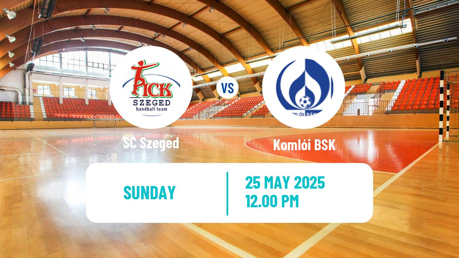 Handball Hungarian Division 1 Handball Szeged - Komlói BSK