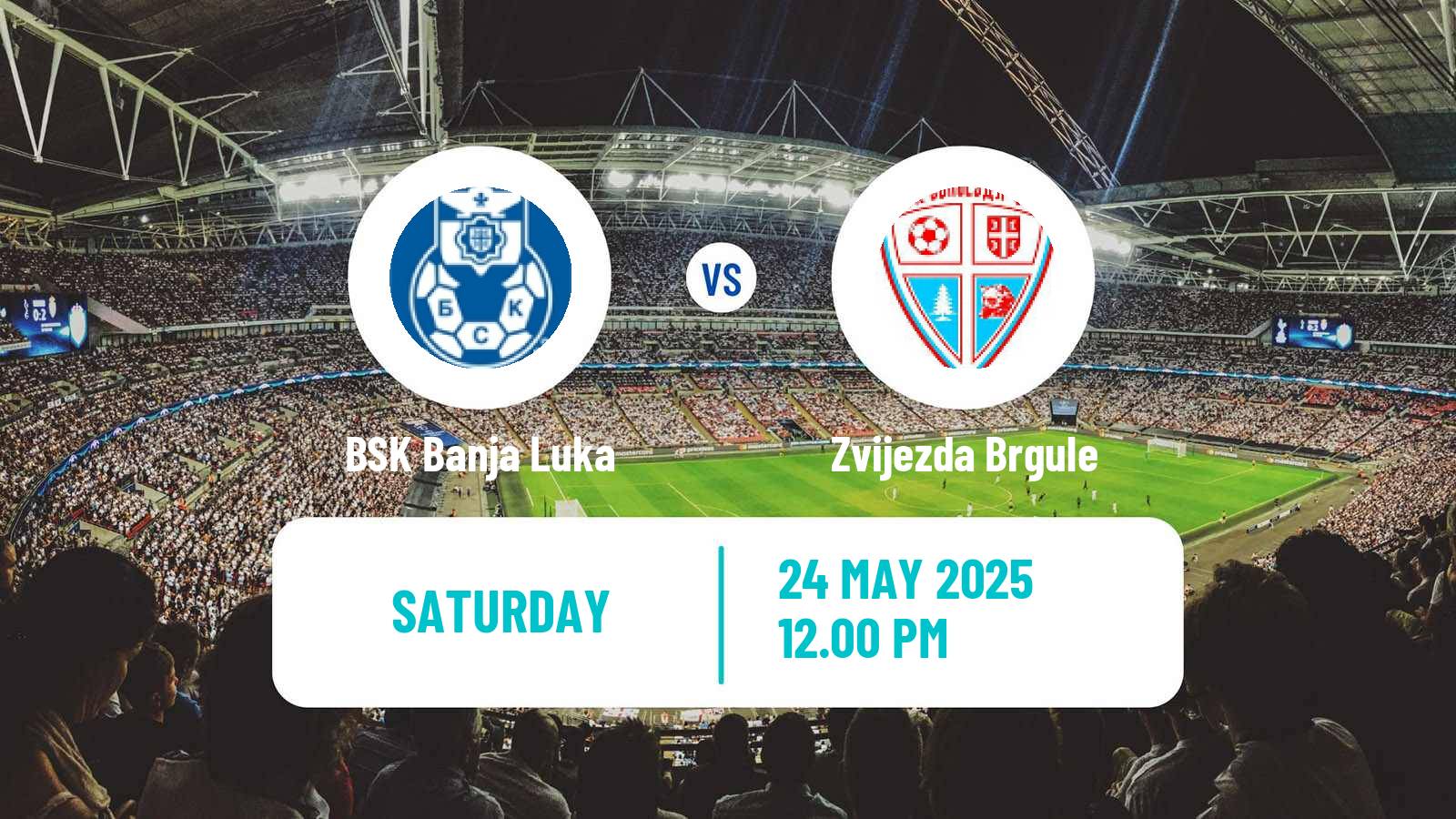 Soccer Bosnian Prva Liga RS BSK Banja Luka - Zvijezda Brgule