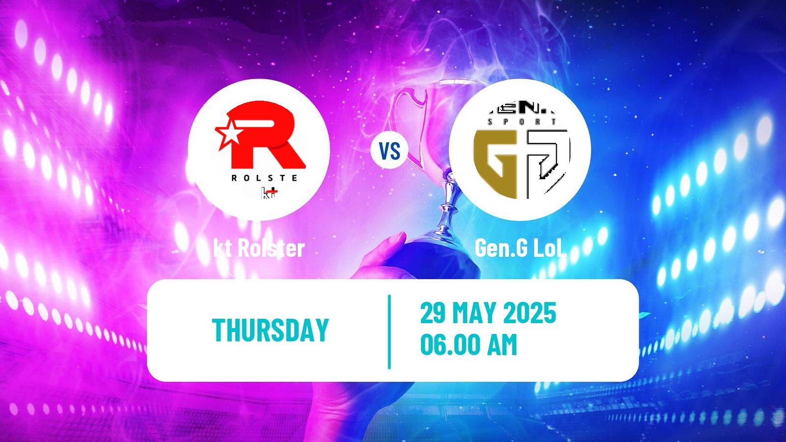 Esports League Of Legends Lck kt Rolster - Gen.G