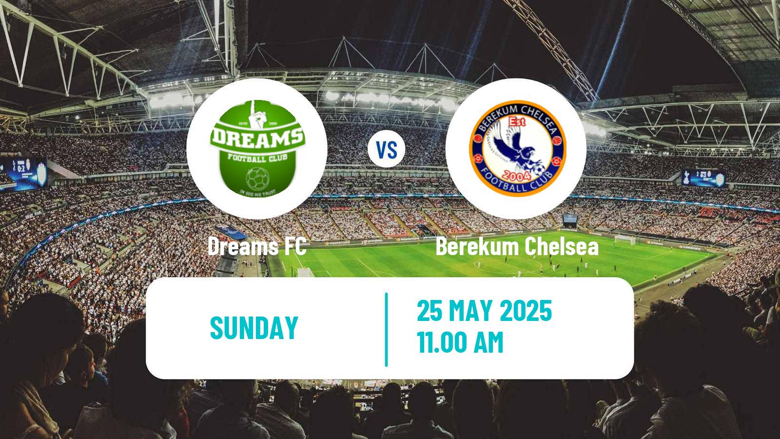Soccer Ghanaian Premier League Dreams - Berekum Chelsea