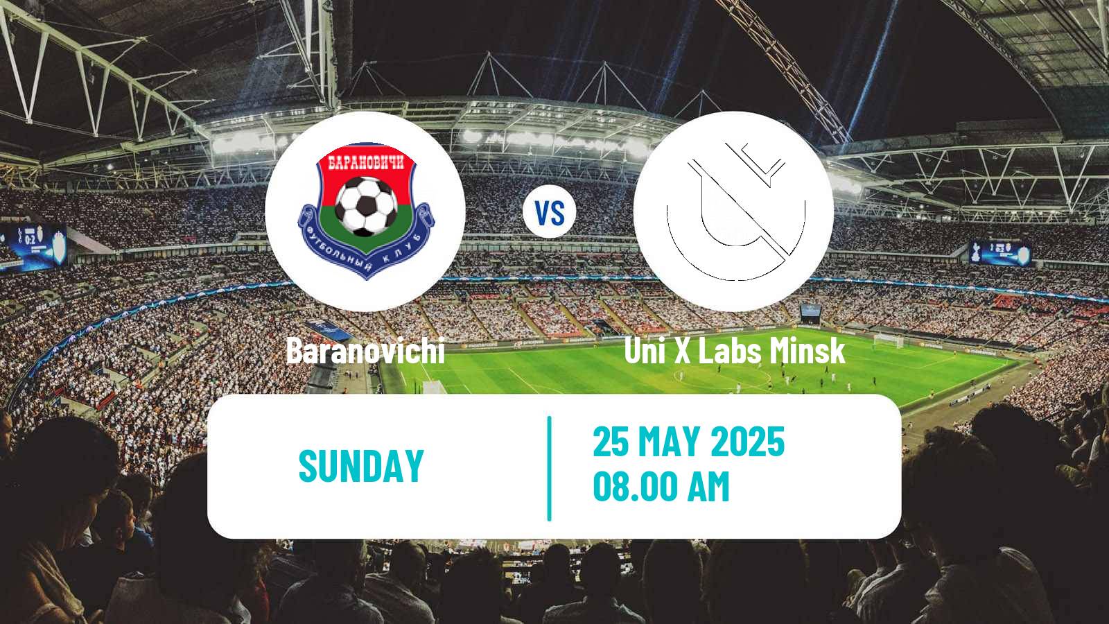Soccer Belarusian Pershaya Liga Baranovichi - Uni X Labs Minsk