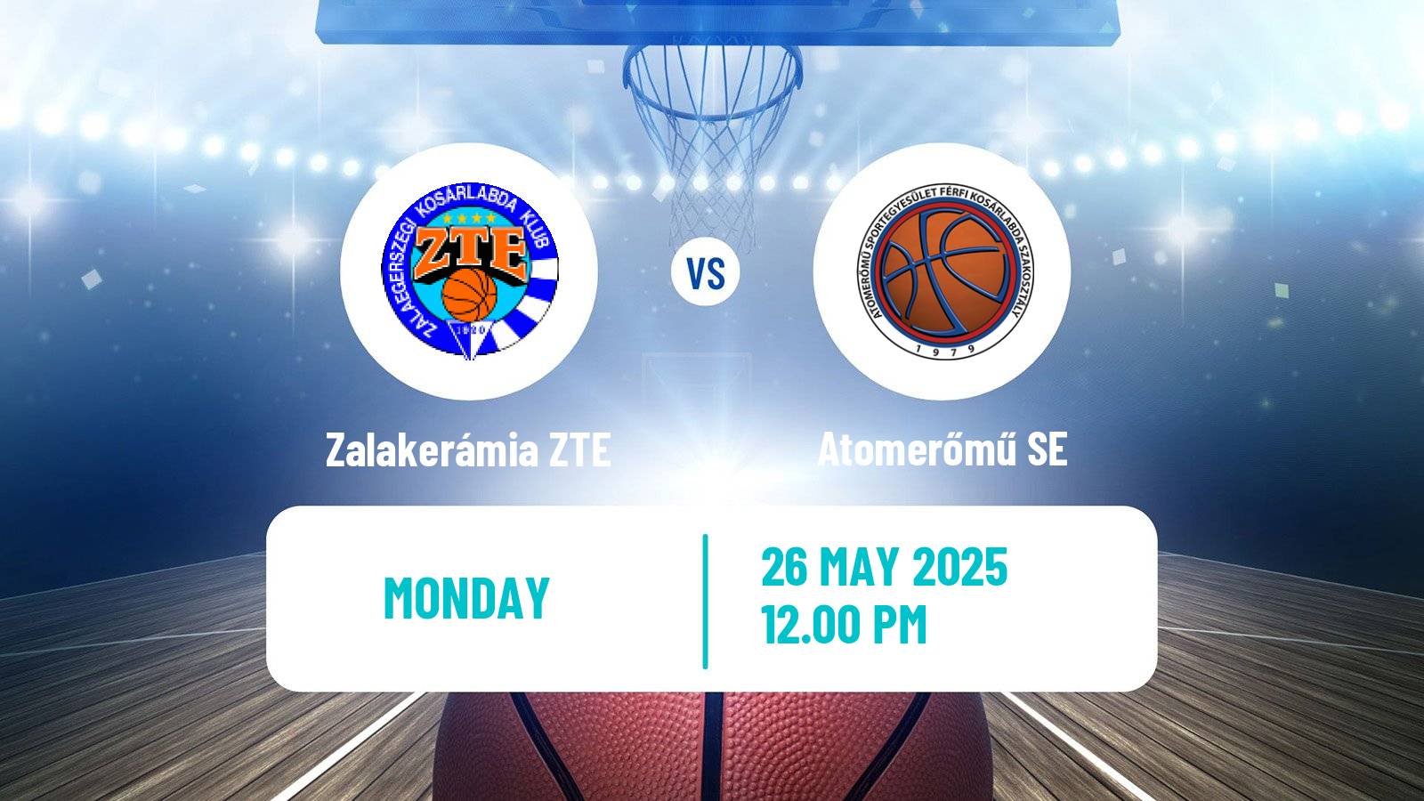 Basketball Hungarian NB I Basketball Zalakerámia ZTE - Atomerőmű SE