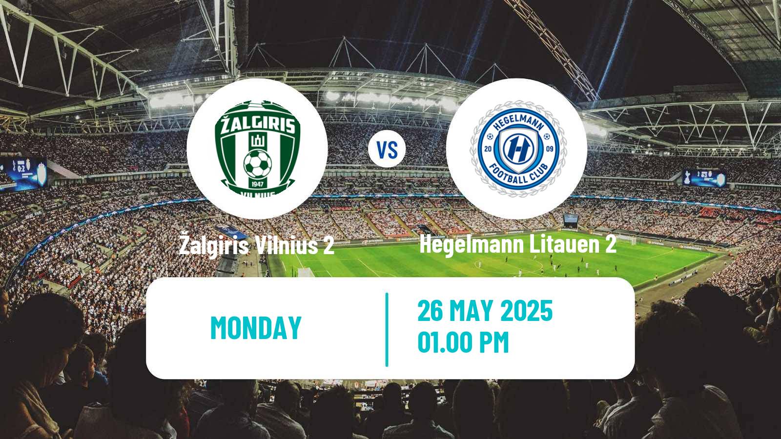 Soccer Lithuanian Division 2 Žalgiris Vilnius 2 - Hegelmann Litauen 2
