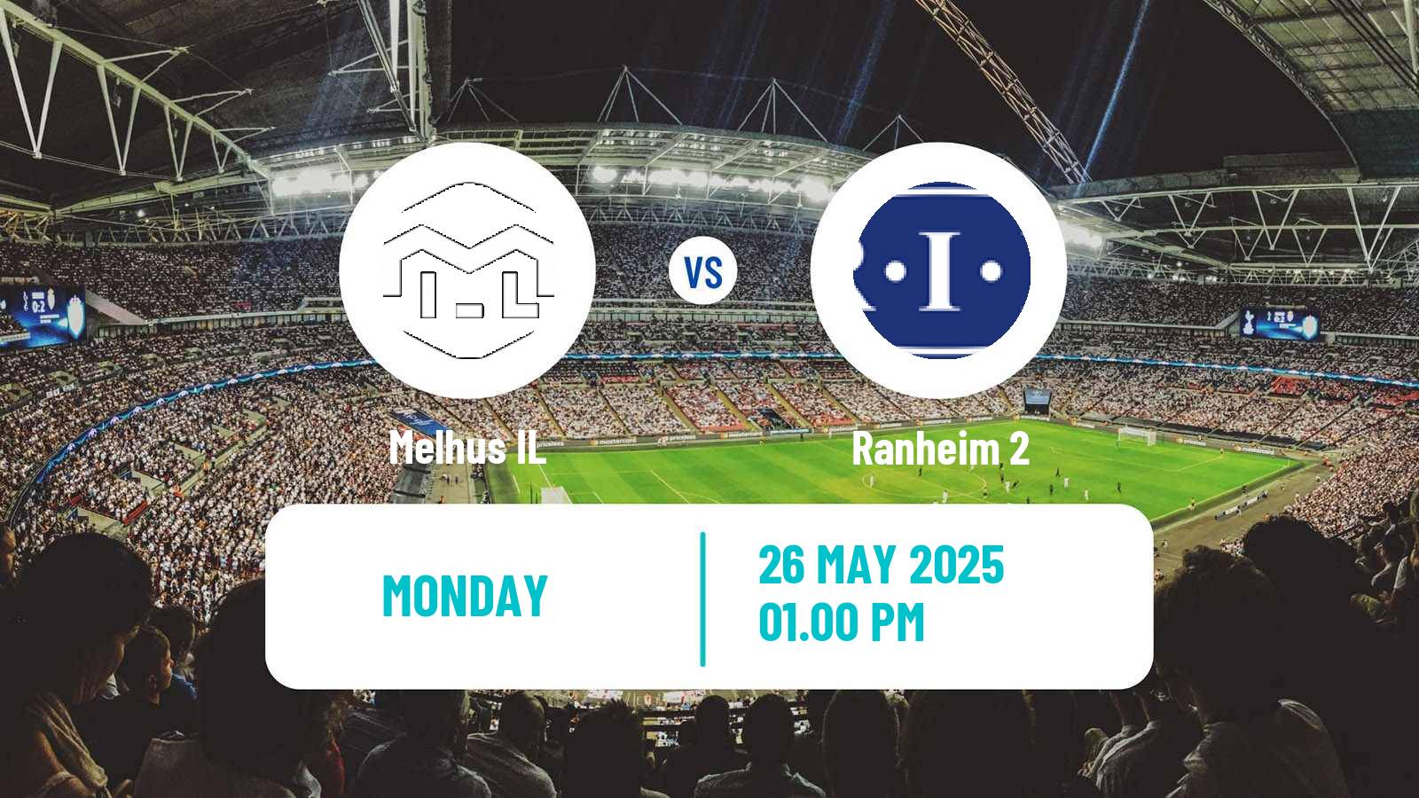 Soccer Norwegian Division 3 - Group 2 Melhus - Ranheim 2