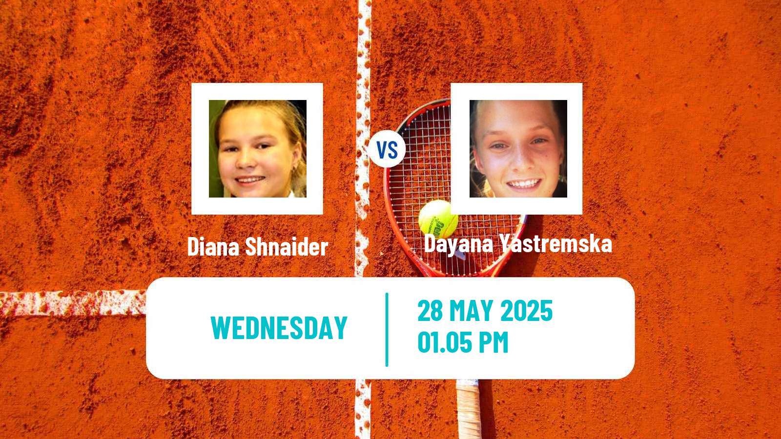 Tennis WTA Roland Garros Diana Shnaider - Dayana Yastremska