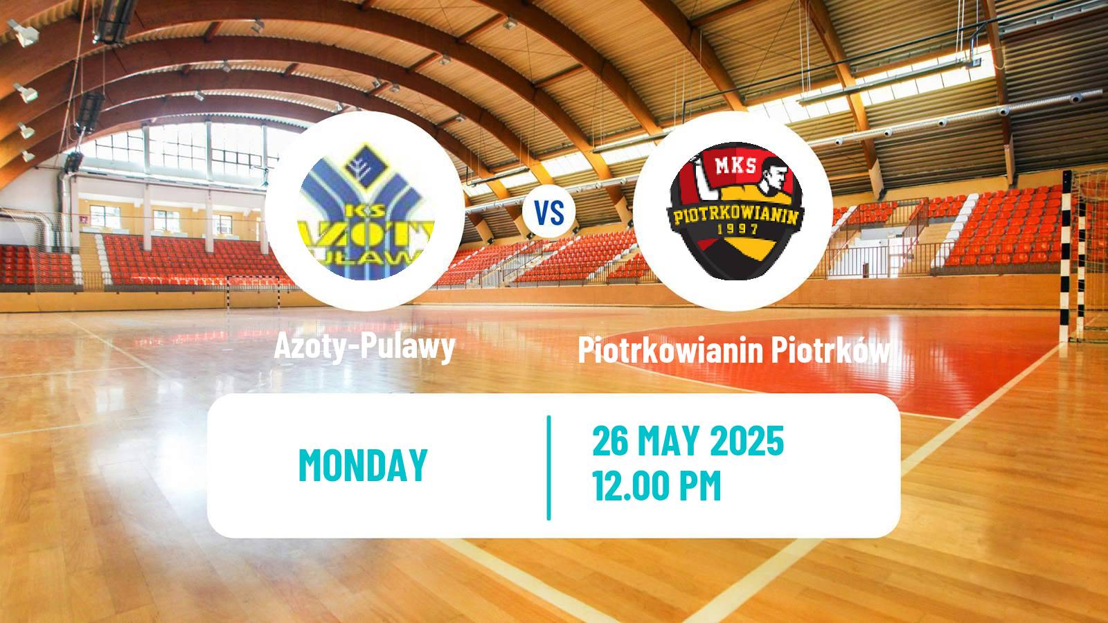Handball Polish Superliga Handball Azoty-Pulawy - Piotrkowianin Piotrków