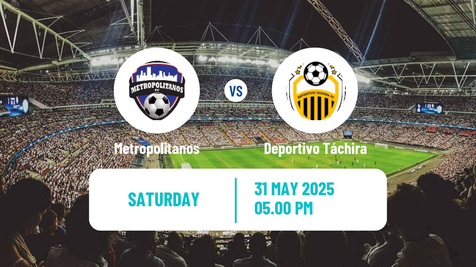 Soccer Venezuelan Primera Division Metropolitanos - Deportivo Táchira