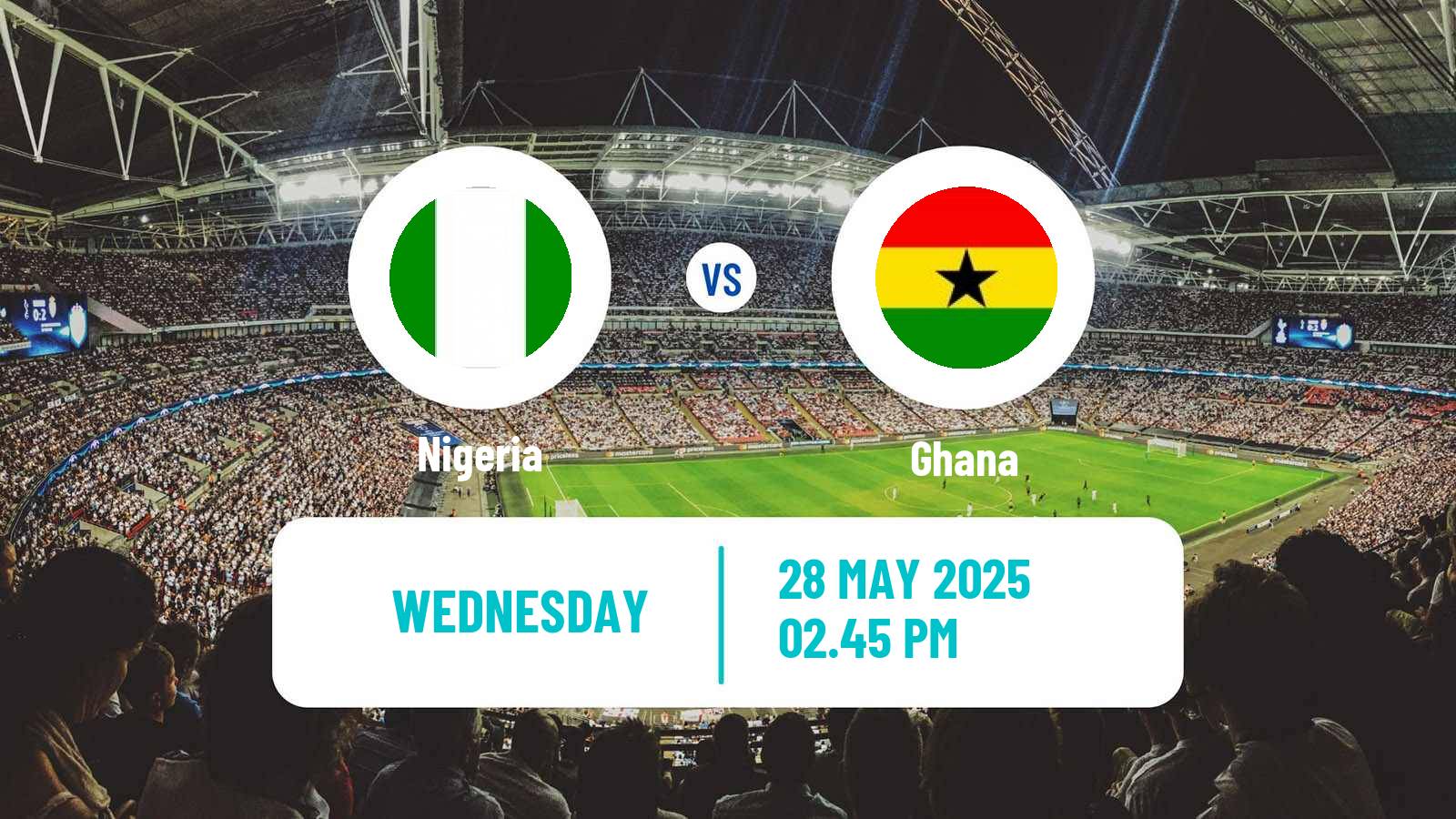Soccer Friendly Nigeria - Ghana