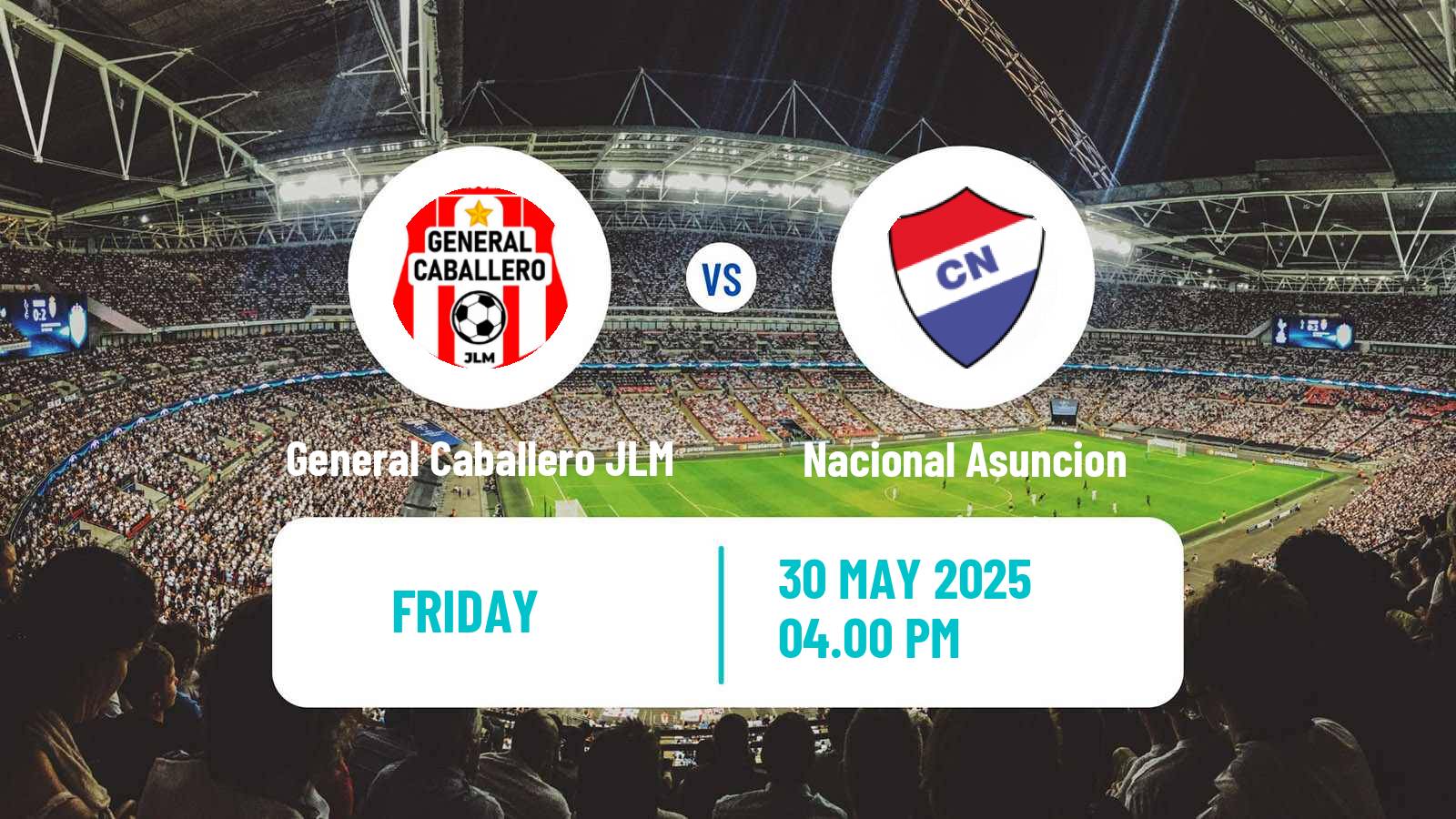 Soccer Paraguayan Primera Division General Caballero JLM - Nacional Asuncion