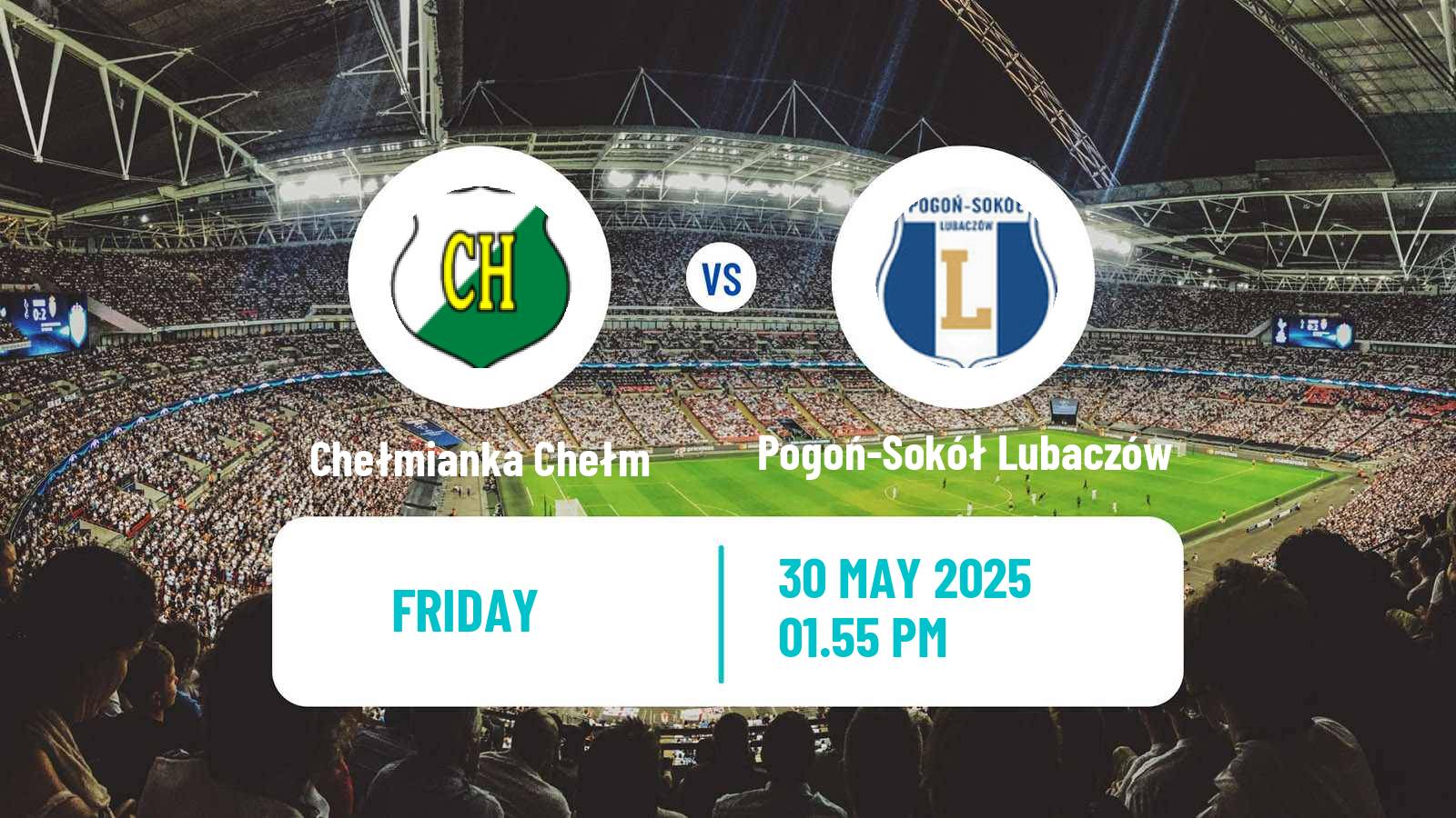 Soccer Polish Division 3 - Group IV Chełmianka Chełm - Pogoń-Sokół Lubaczów