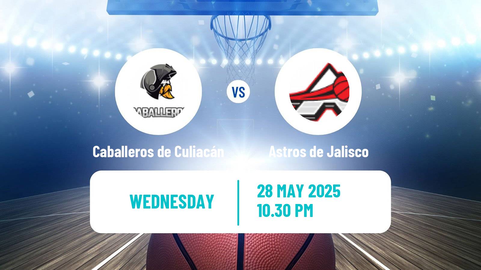 Basketball Mexican CIBACOPA Caballeros de Culiacán - Astros de Jalisco