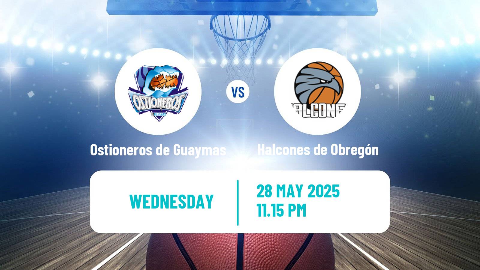 Basketball Mexican CIBACOPA Ostioneros de Guaymas - Halcones de Obregón