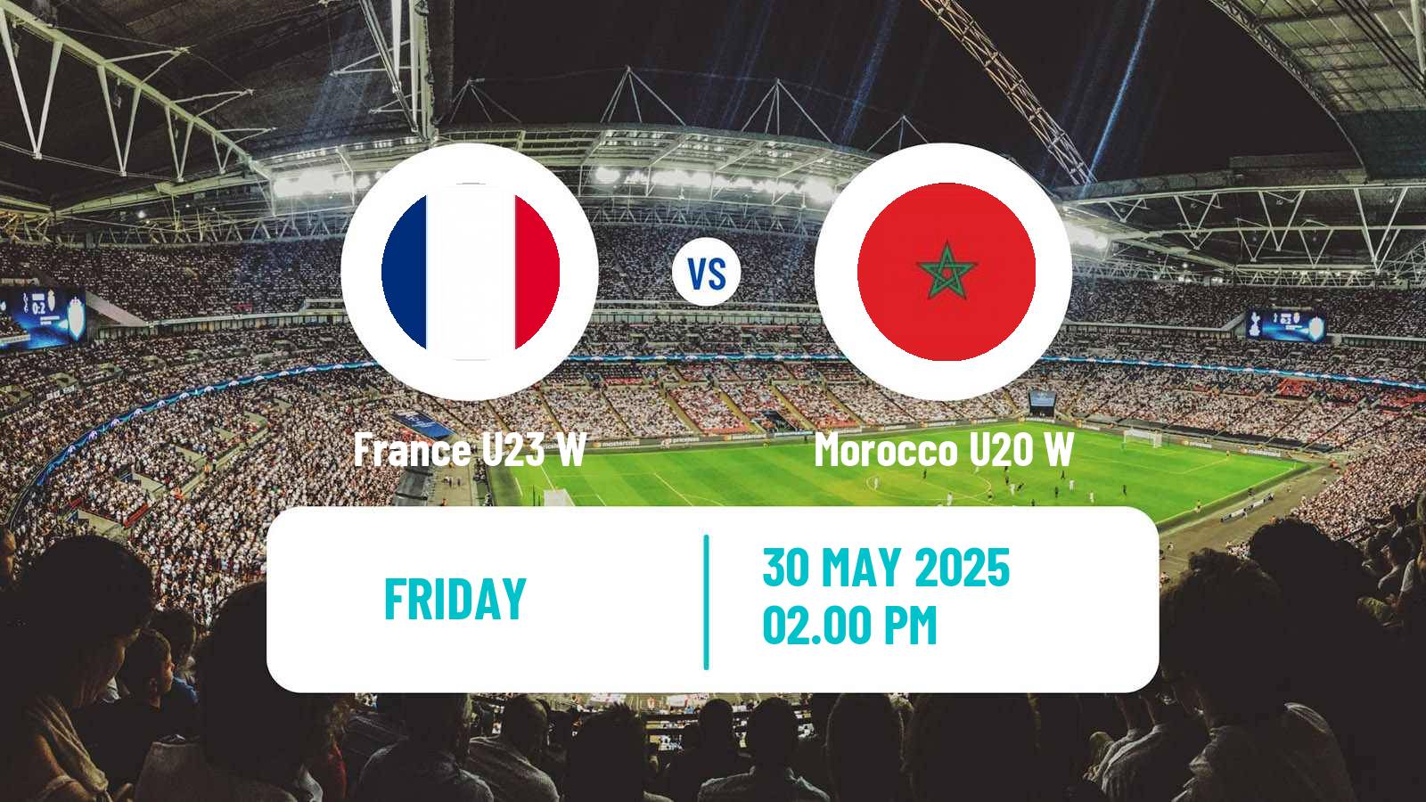 Soccer Friendly International Women France U23 W - Morocco U20 W