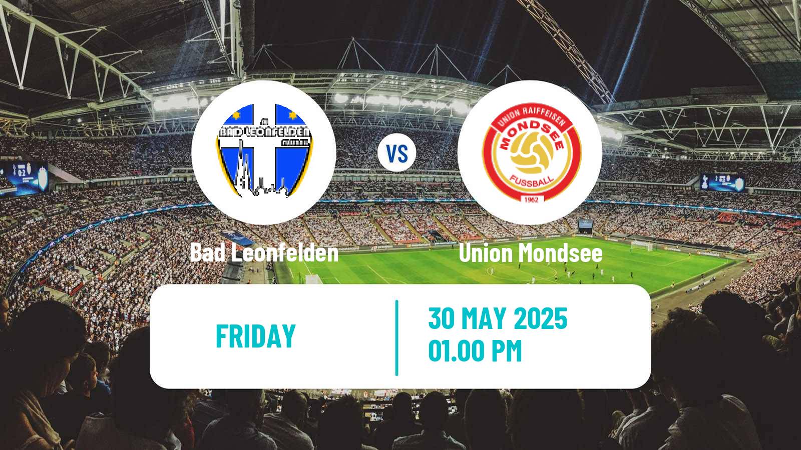Soccer Austrian Landesliga Oberosterreich Bad Leonfelden - Union Mondsee