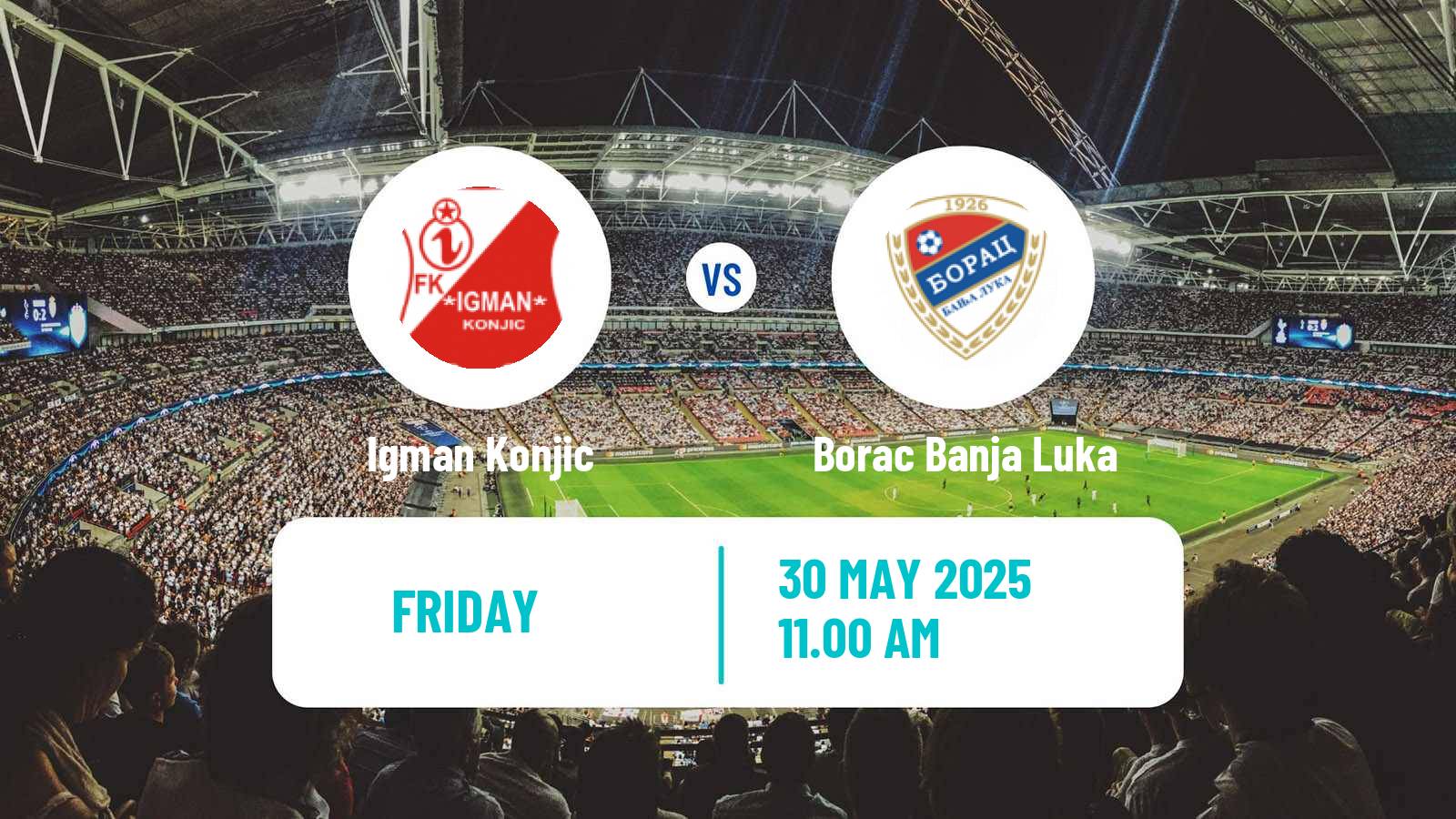 Soccer Bosnian Premier League Igman Konjic - Borac Banja Luka