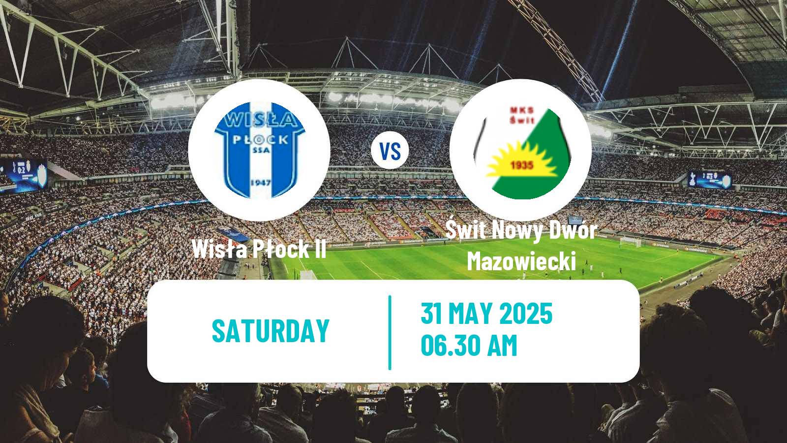 Soccer Polish Division 3 - Group I Wisła Płock II - Świt Nowy Dwór Mazowiecki