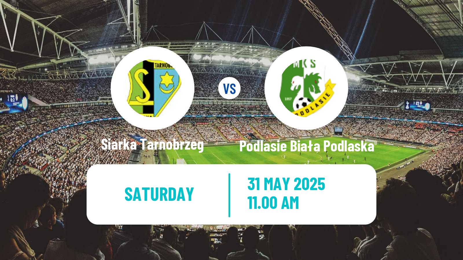 Soccer Polish Division 3 - Group IV Siarka Tarnobrzeg - Podlasie Biała Podlaska