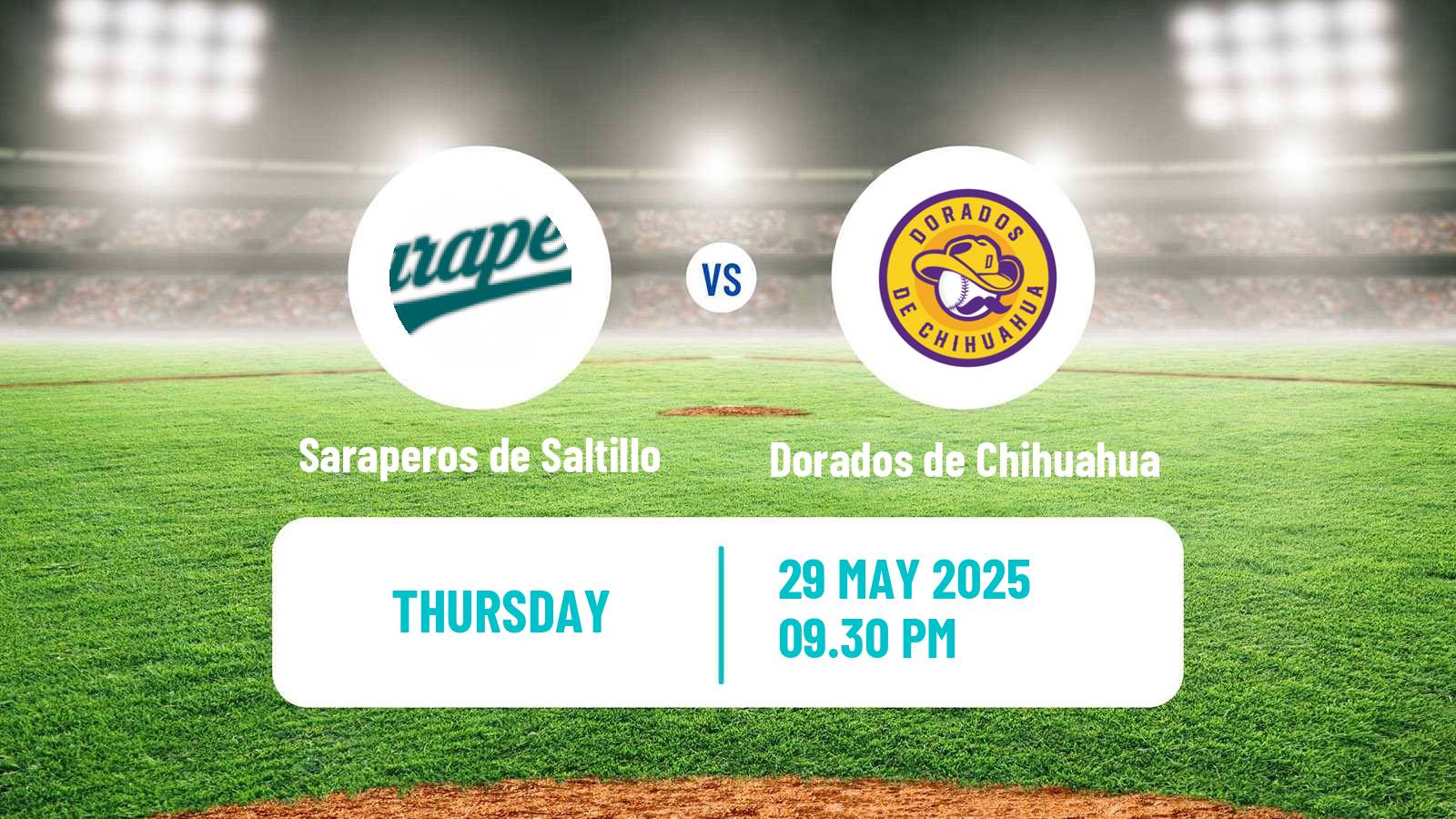 Baseball LMB Saraperos de Saltillo - Dorados de Chihuahua