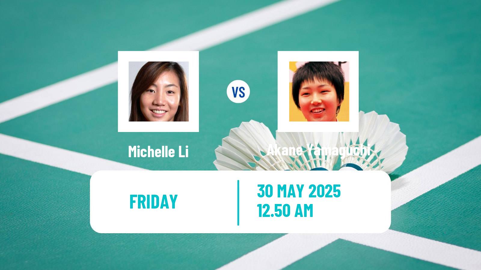 Badminton BWF World Tour Singapore Open Women Michelle Li - Akane Yamaguchi