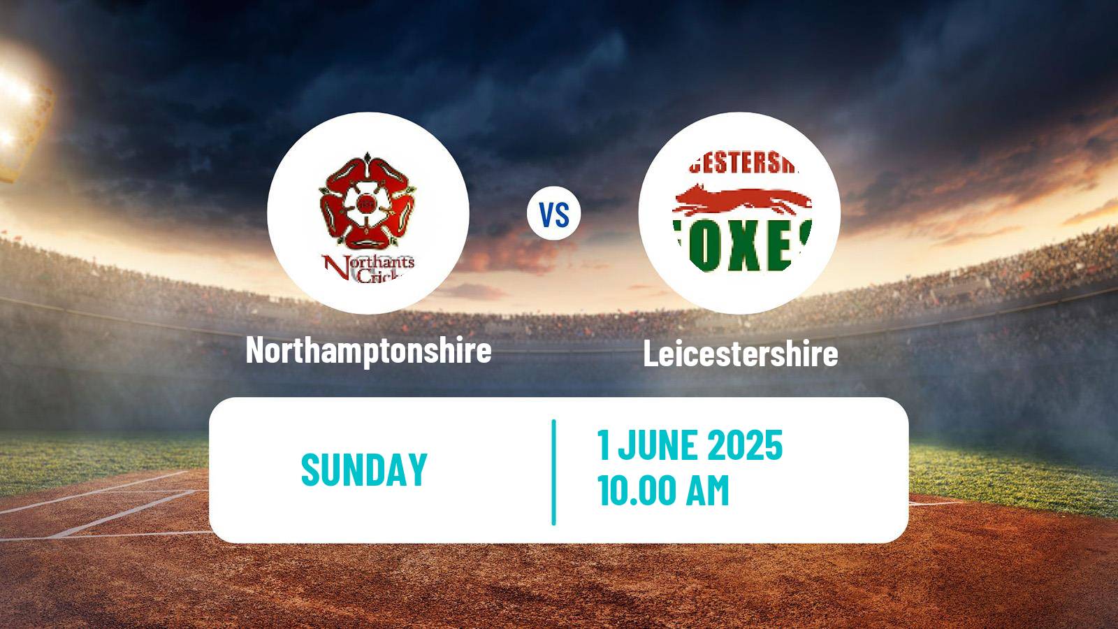 Cricket Vitality Blast Northamptonshire - Leicestershire