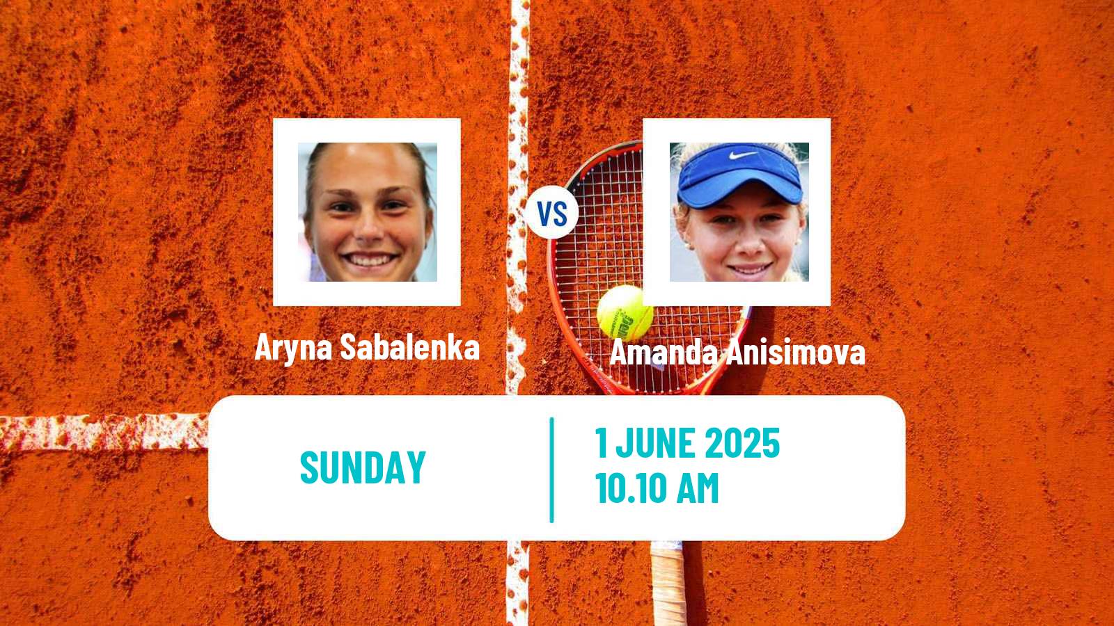 Tennis WTA Roland Garros Aryna Sabalenka - Amanda Anisimova