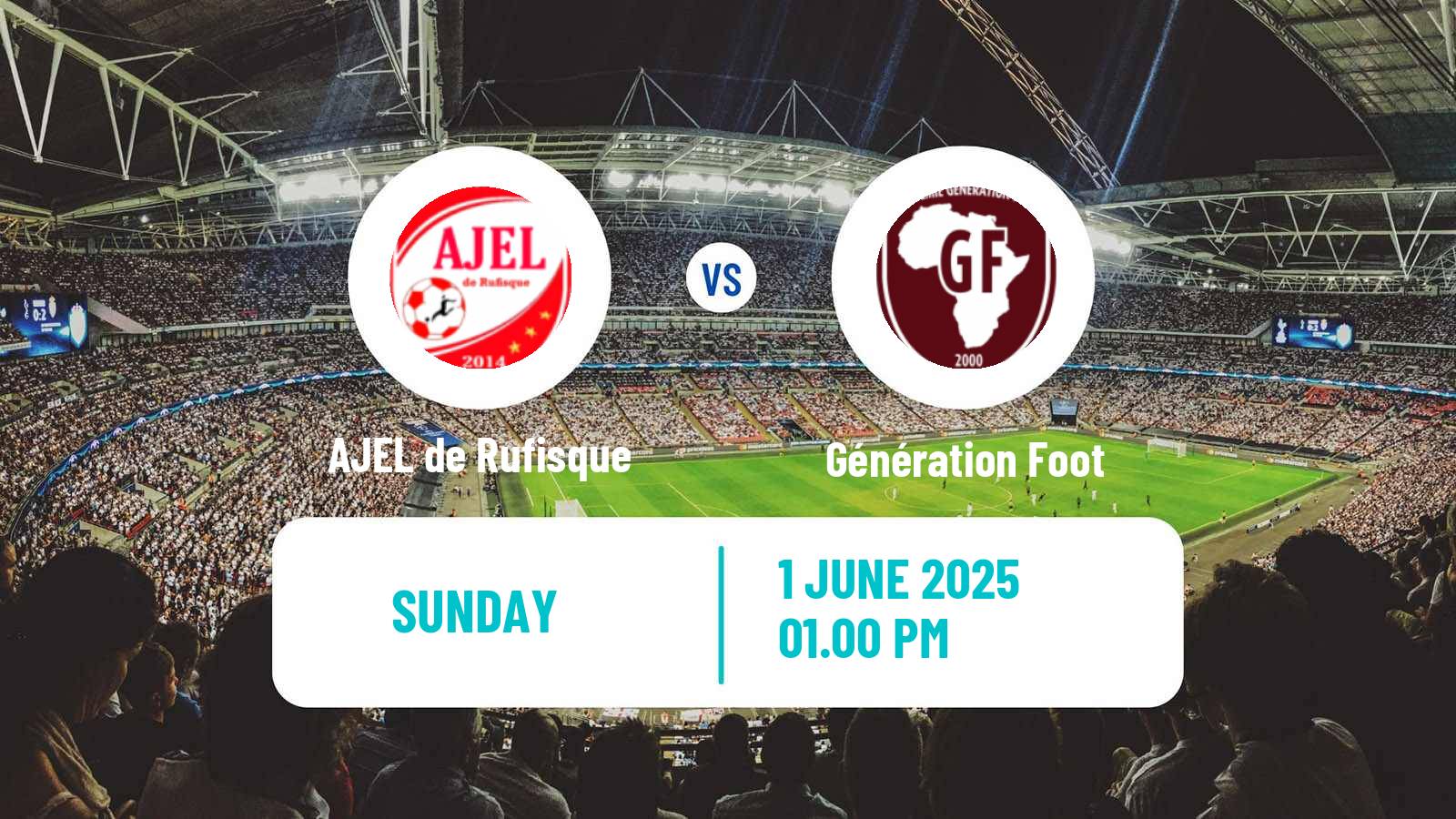 Soccer Senegal Ligue 1 AJEL de Rufisque - Génération Foot