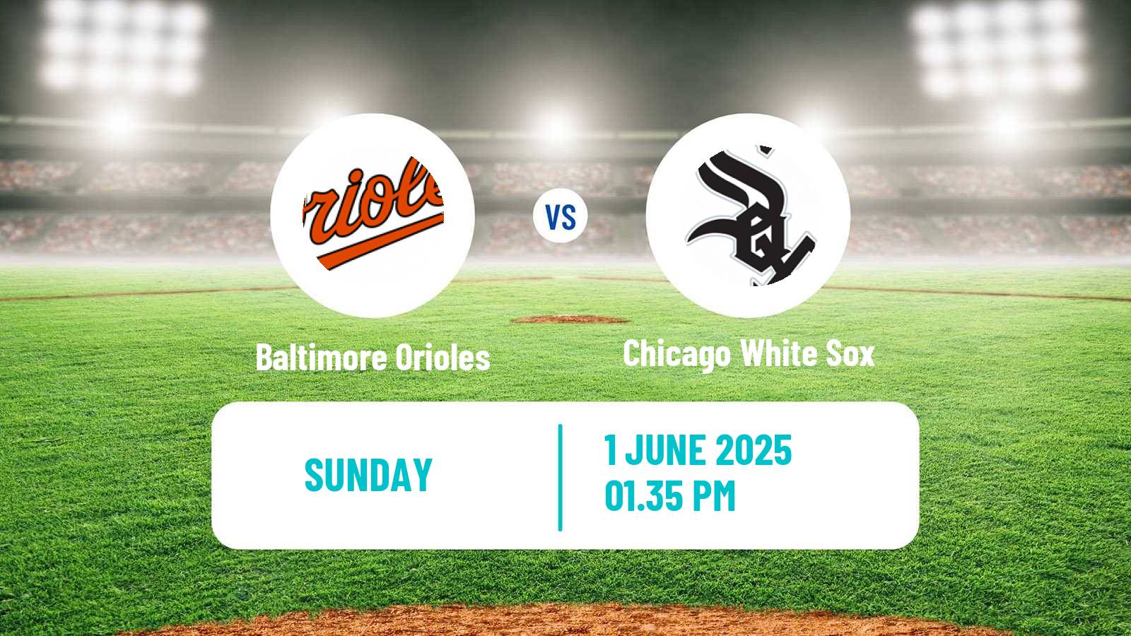 Baseball MLB Baltimore Orioles - Chicago White Sox