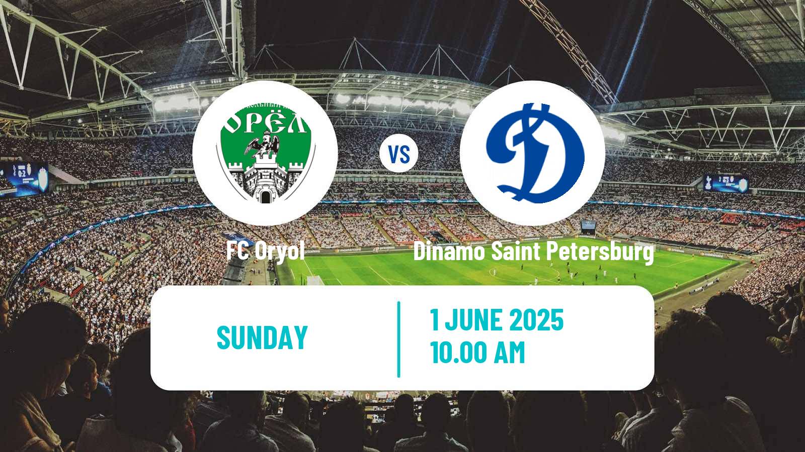 Soccer FNL 2 Division B Group 3 Oryol - Dinamo Saint Petersburg