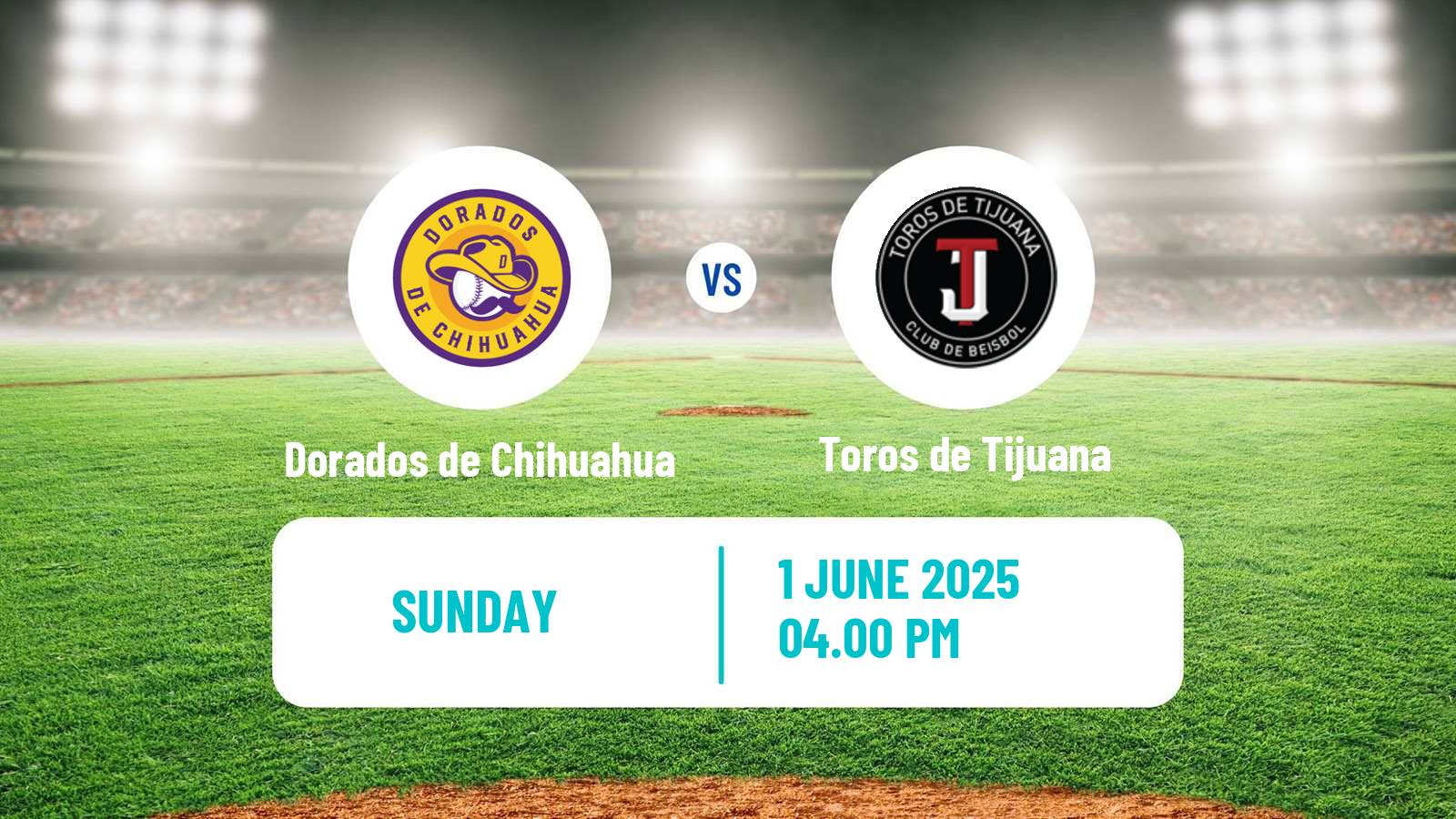 Baseball LMB Dorados de Chihuahua - Toros de Tijuana