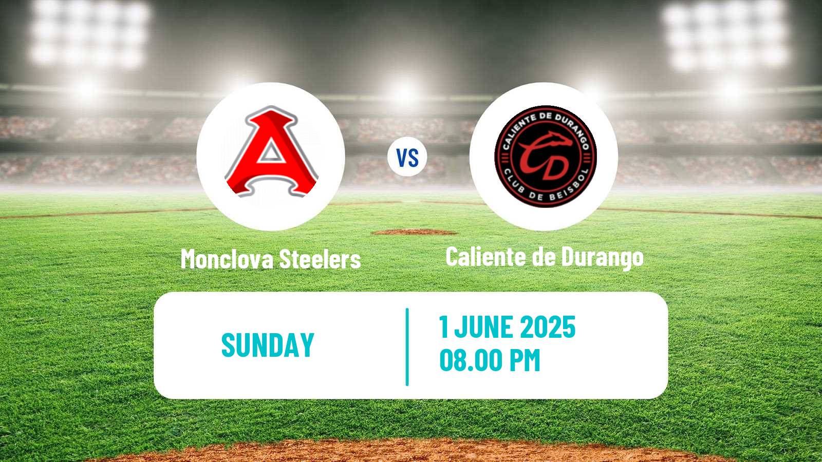 Baseball LMB Monclova Steelers - Caliente de Durango