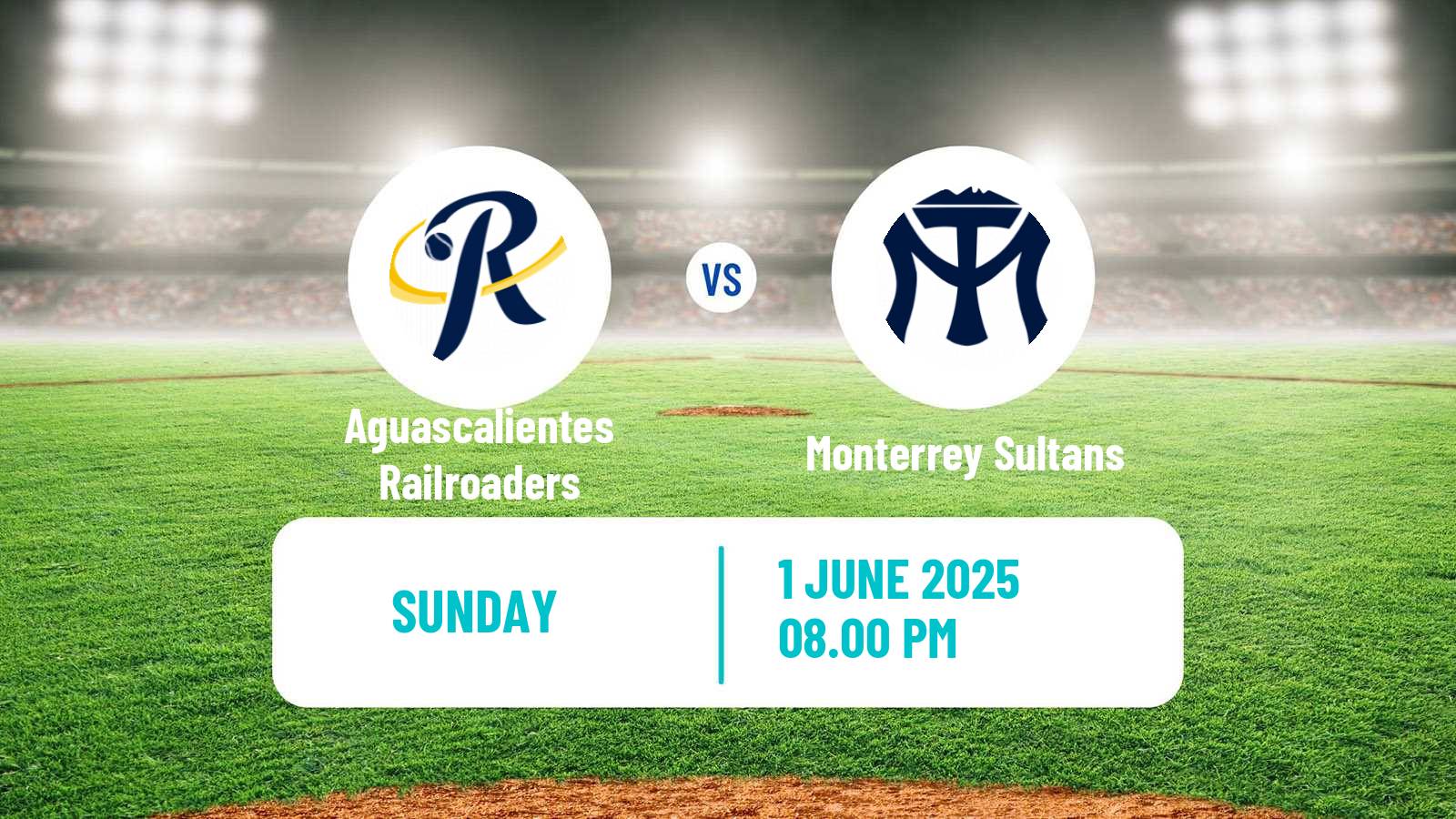 Baseball LMB Aguascalientes Railroaders - Monterrey Sultans