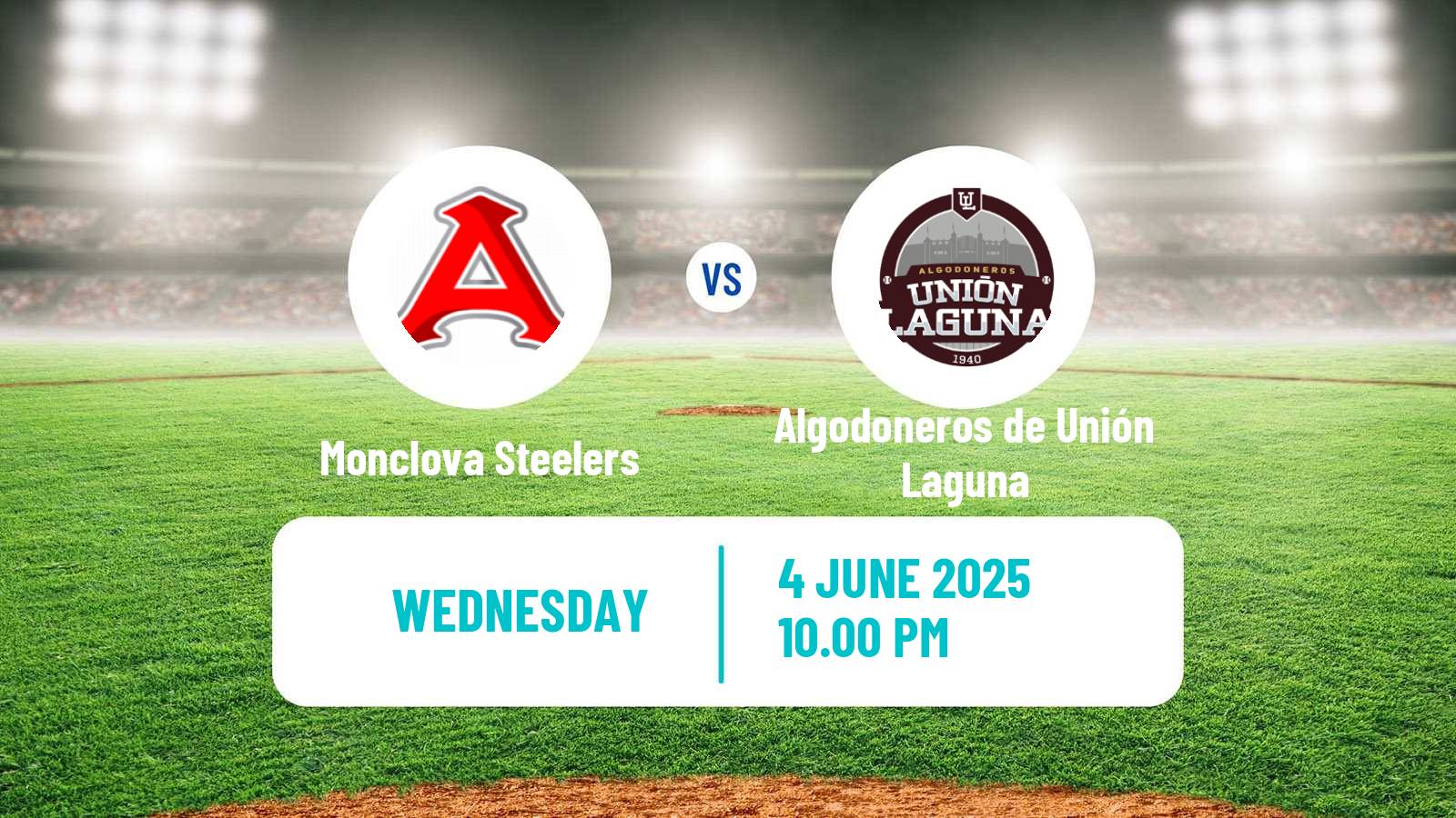 Baseball LMB Monclova Steelers - Algodoneros de Unión Laguna
