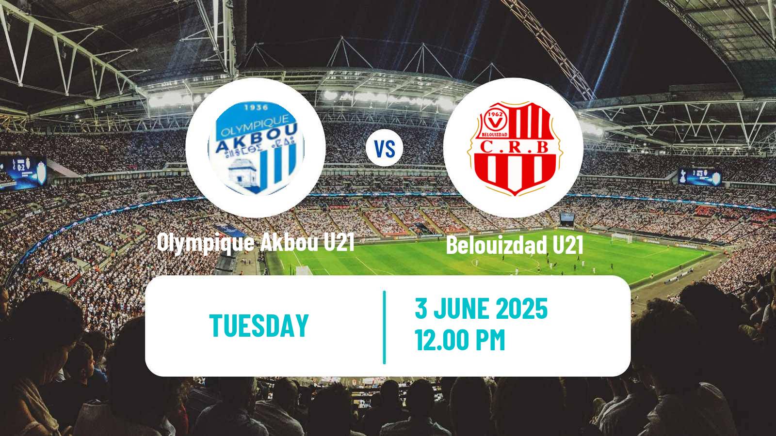 Soccer Algerian Ligue U21 Olympique Akbou U21 - Belouizdad U21