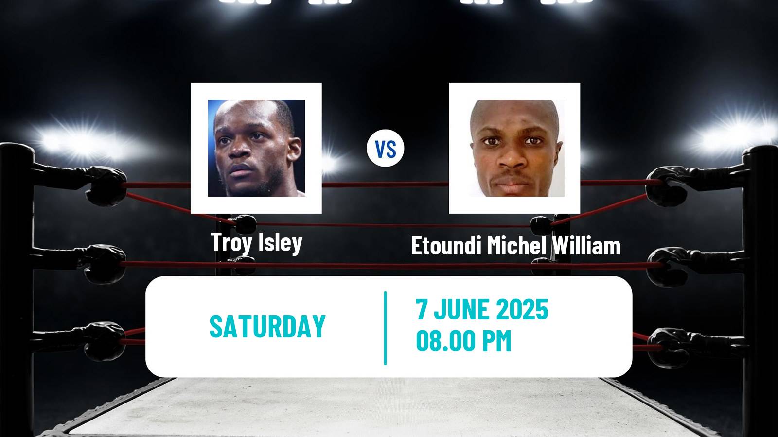 Boxing Middleweight Others Matches Men Troy Isley - Etoundi Michel William