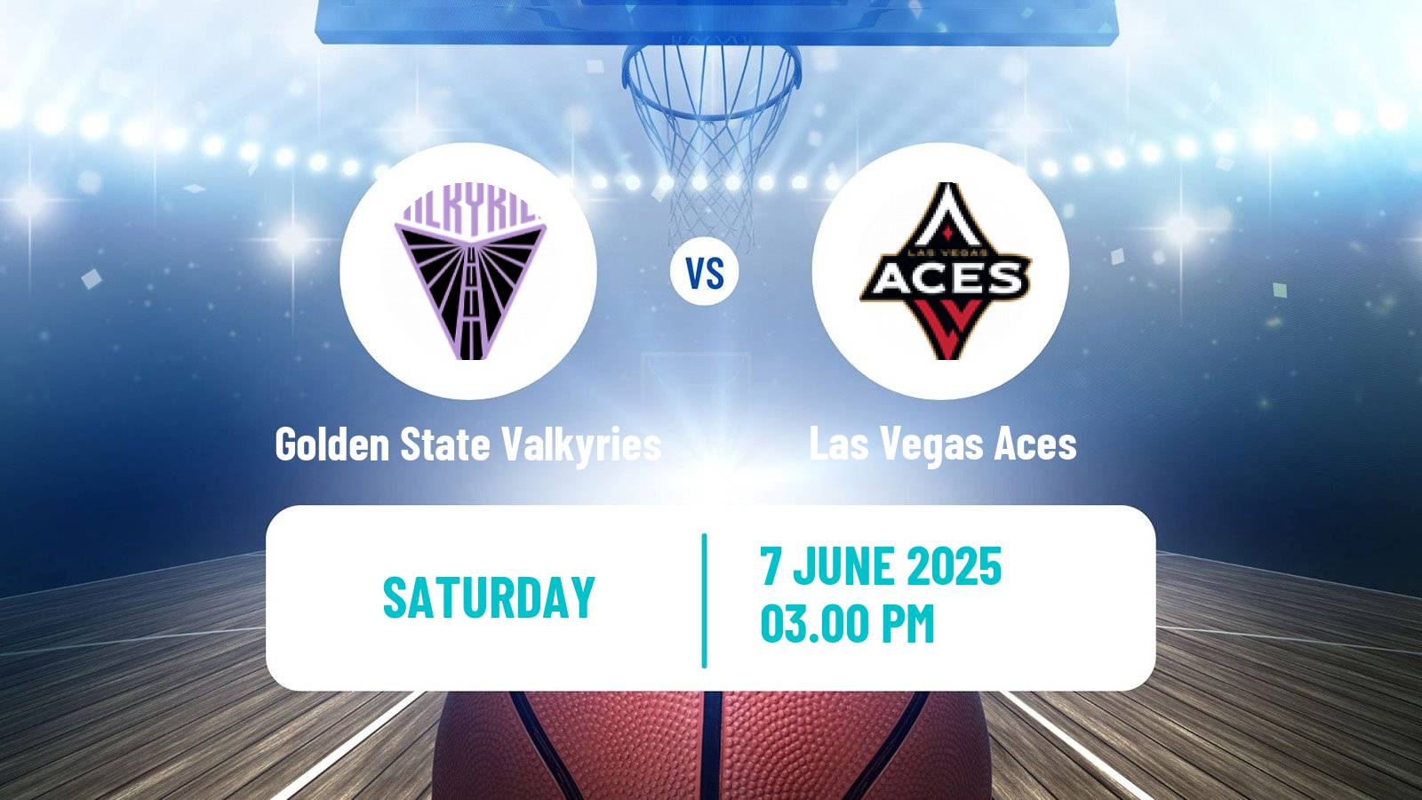 Basketball WNBA Golden State Valkyries - Las Vegas Aces
