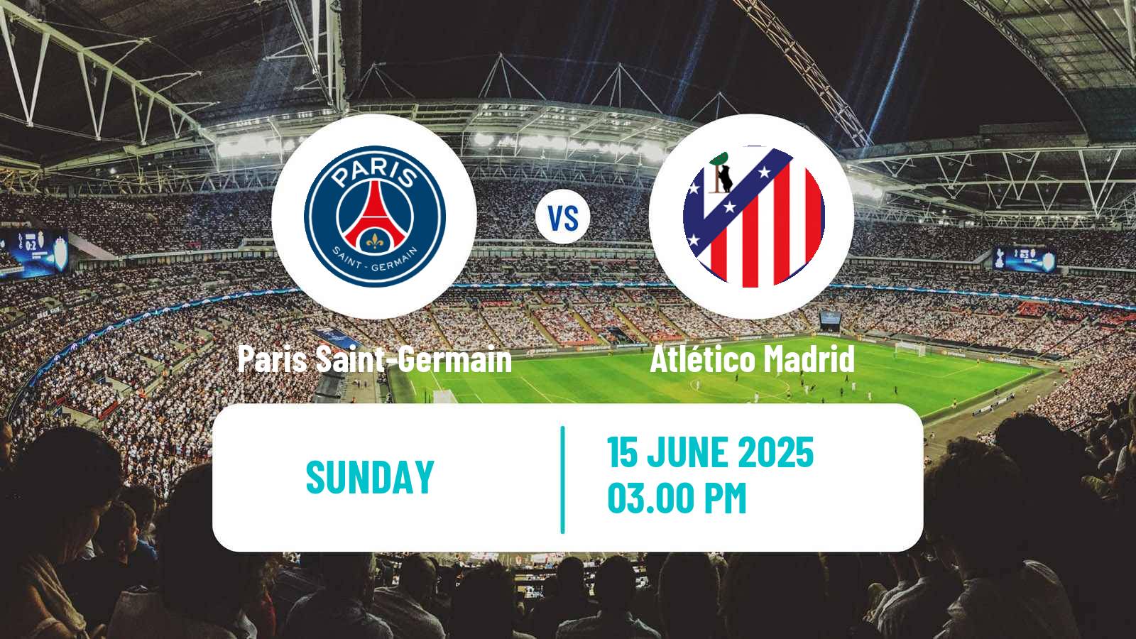 Soccer FIFA Club World Cup Paris Saint-Germain - Atlético Madrid