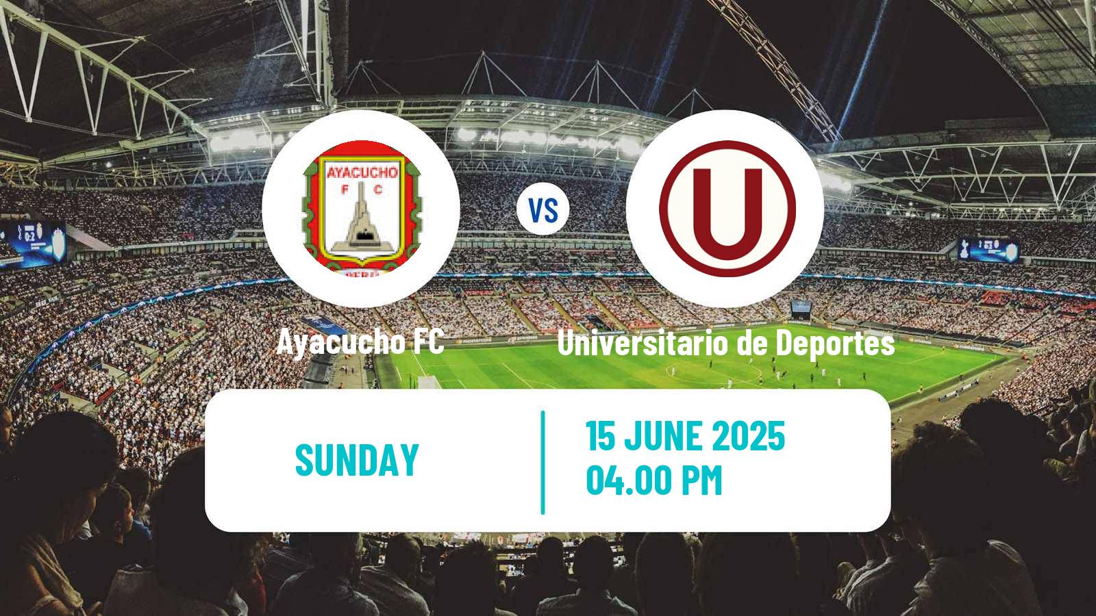 Soccer Peruvian Liga 1 Ayacucho - Universitario de Deportes