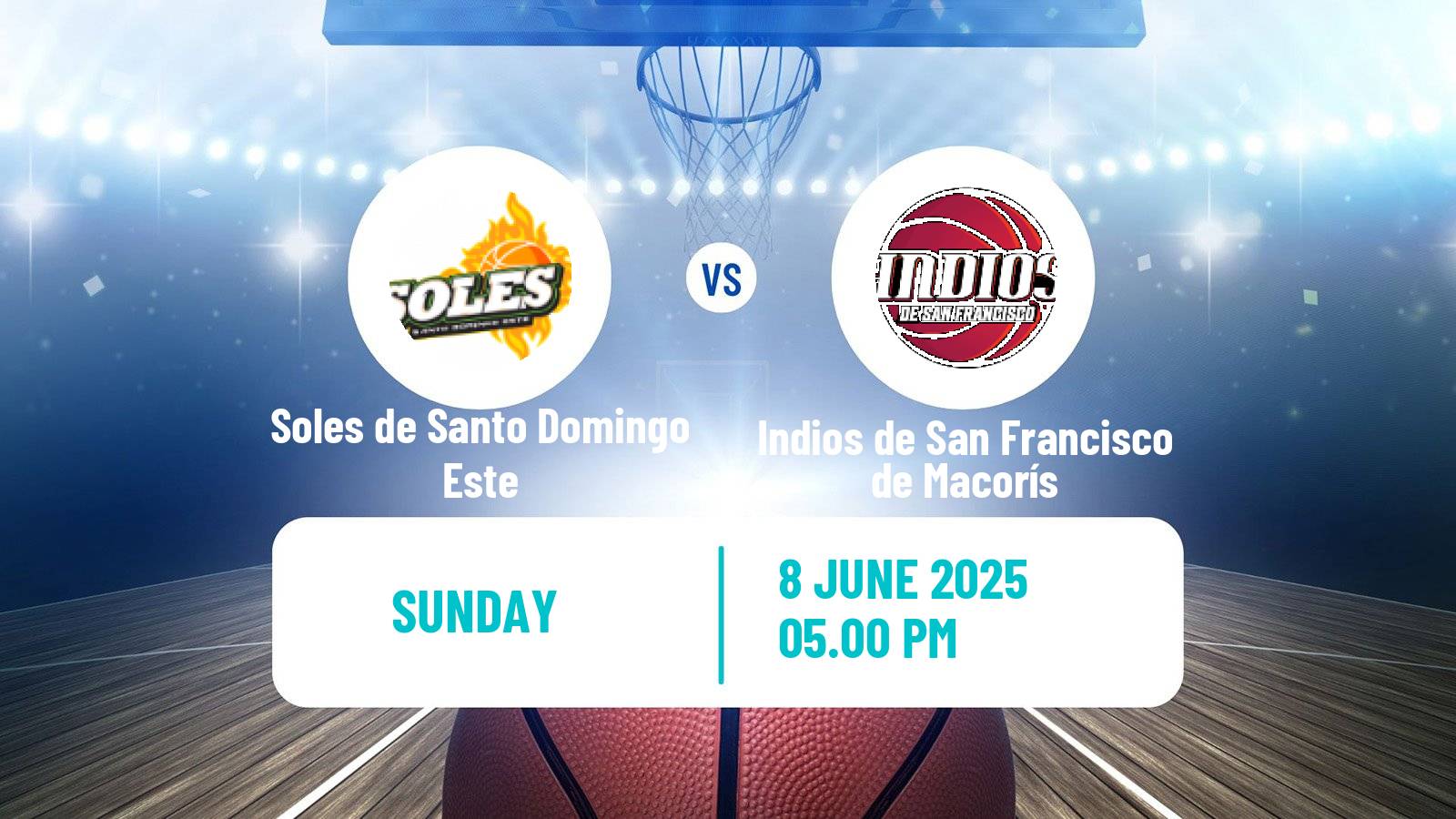 Basketball Dominican Republic LNB Basketball Soles de Santo Domingo Este - Indios de San Francisco de Macorís