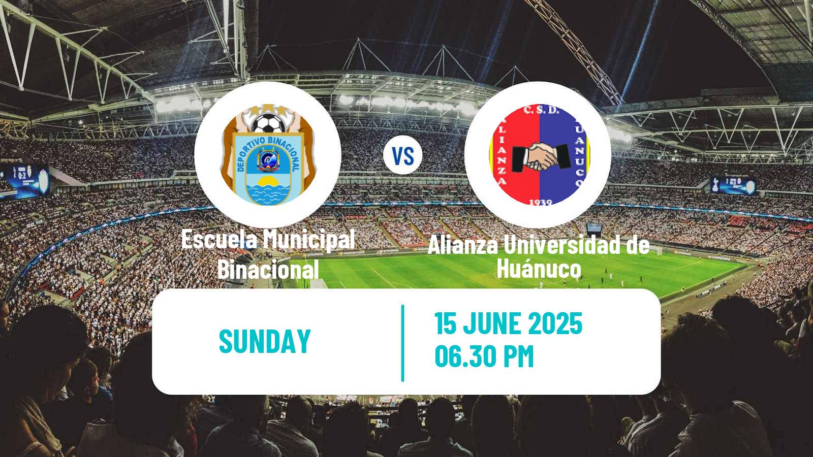Soccer Peruvian Liga 1 Escuela Municipal Binacional - Alianza Universidad de Huánuco