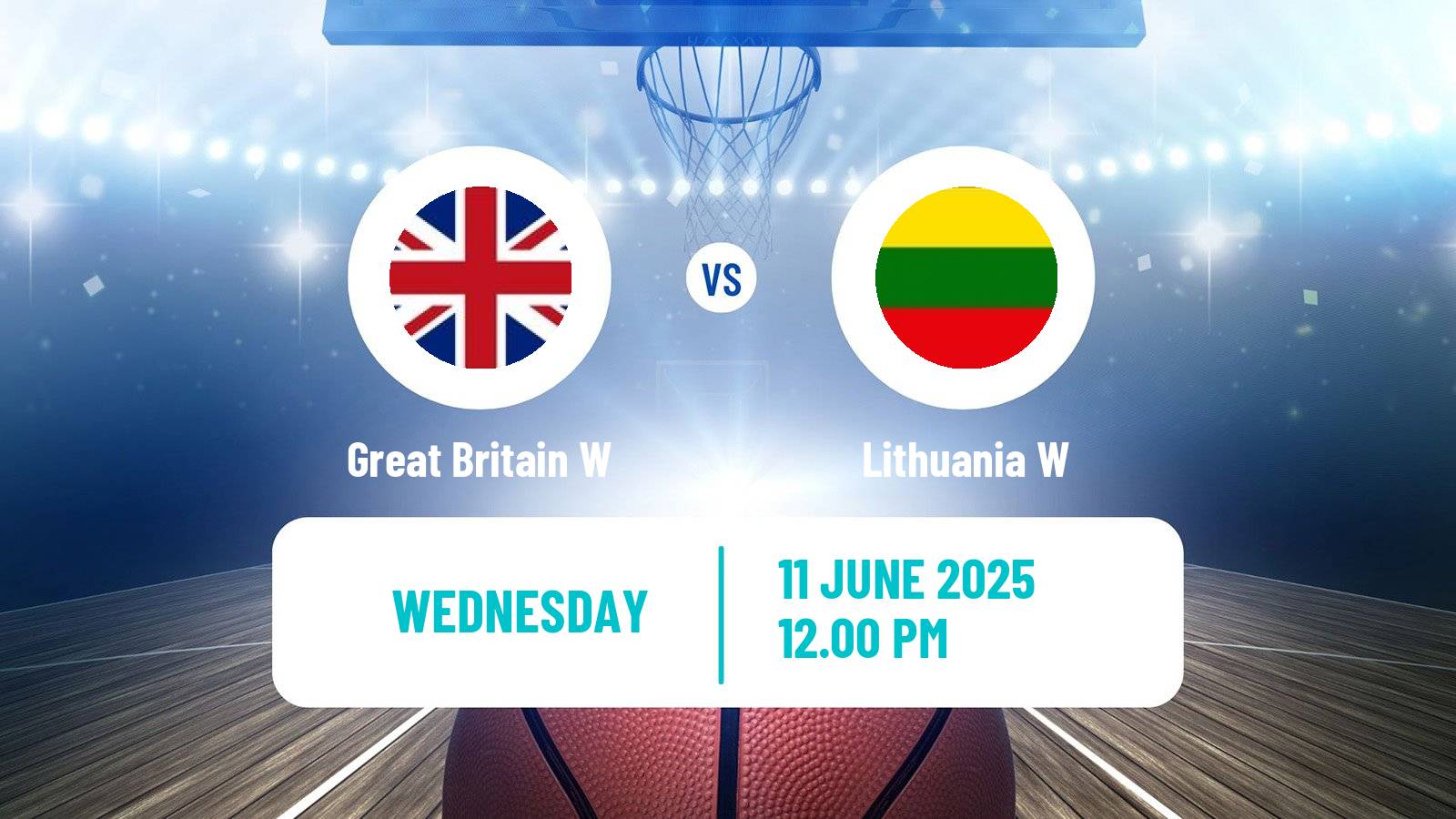 Basketball Friendly International Basketball Women Great Britain W - Lithuania W