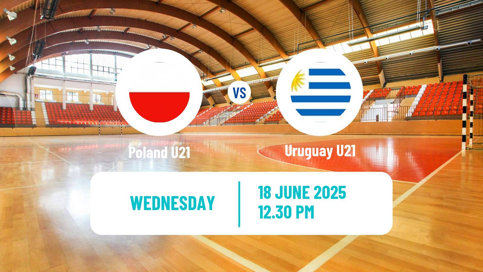 Handball World Championship U21 Handball Poland U21 - Uruguay U21