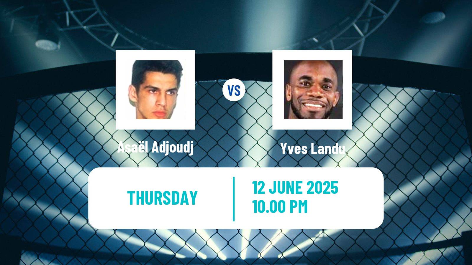 MMA Featherweight Pfl Men Asaël Adjoudj - Yves Landu