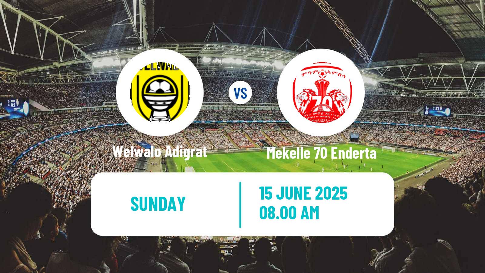 Soccer Ethiopian Premier League Welwalo Adigrat - Mekelle 70 Enderta