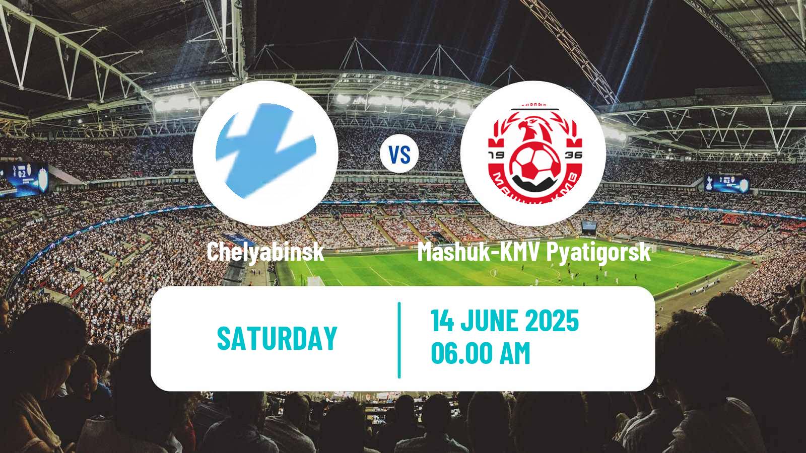Soccer Russian FNL 2 Division A Gold Chelyabinsk - Mashuk-KMV Pyatigorsk
