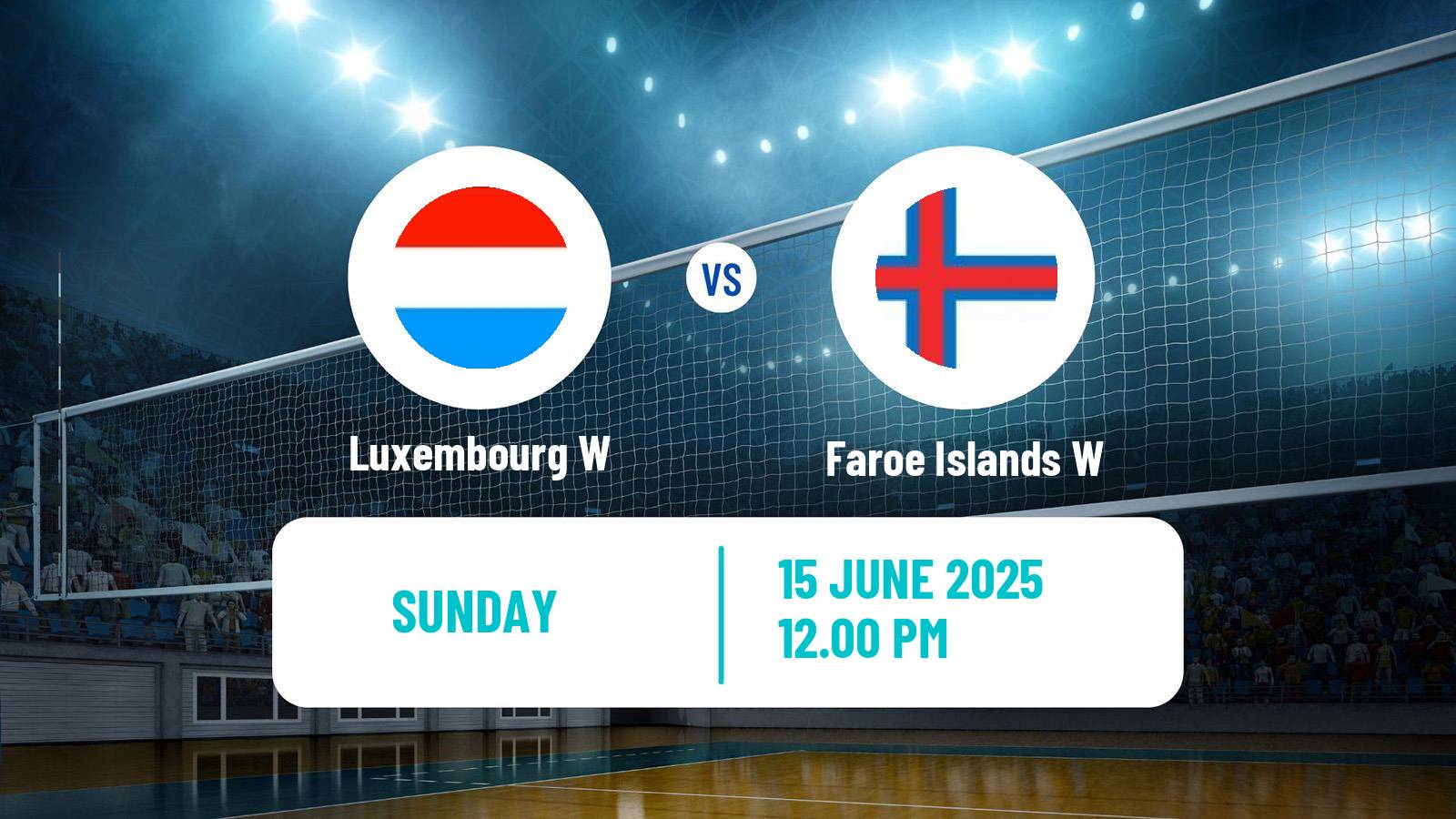Volleyball Silver European League Volleyball Women Luxembourg W - Faroe Islands W