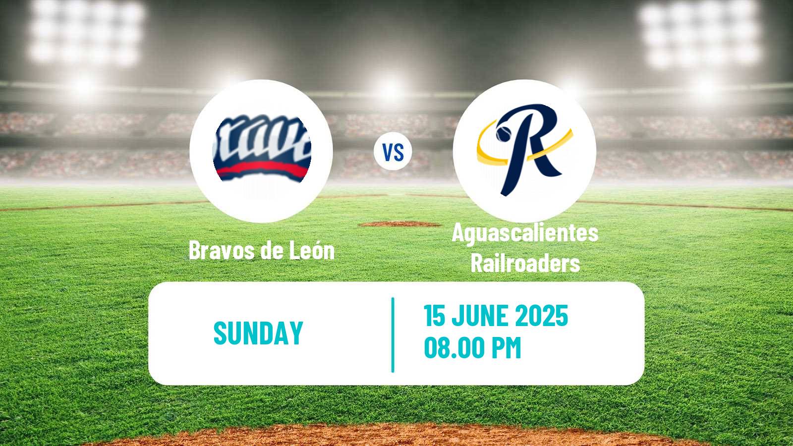 Baseball LMB Bravos de León - Aguascalientes Railroaders